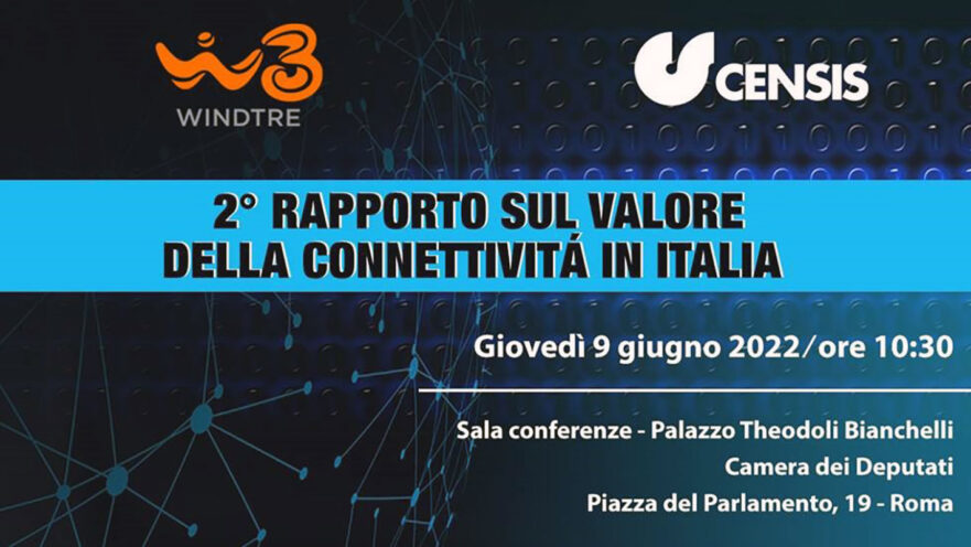 2° Rapporto sul valore della connettività in Italia realizzato dal Censis in collaborazione con WINDTRE